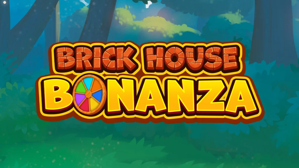 Game logo for "Brick House Bonanza" features brick-textured lettering for "BRICK HOUSE" and bold yellow for "BONANZA" with an inset colorful wheel, set against a stylized forest backdrop